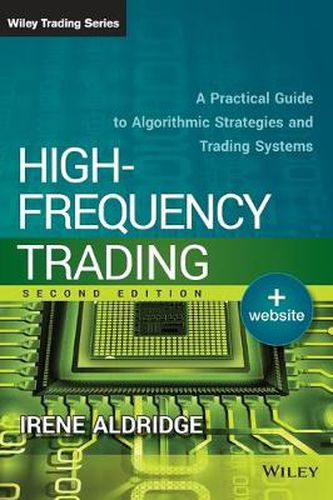 Cover image for High-Frequency Trading: A Practical Guide to Algorithmic Strategies and Trading Systems