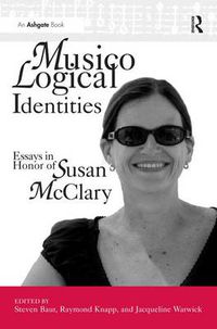 Cover image for Musicological Identities: Essays in Honor of Susan McClary