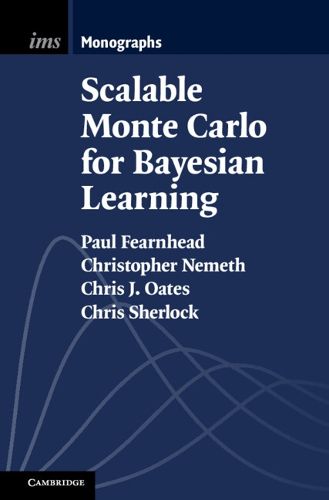 Cover image for Scalable Monte Carlo for Bayesian Learning