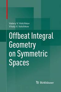 Cover image for Offbeat Integral Geometry on Symmetric Spaces