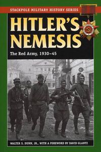 Cover image for Hitler's Nemesis: The Red Army, 1930-45