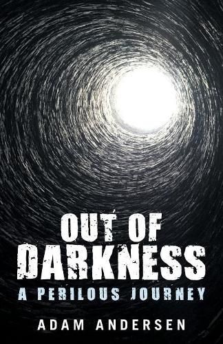 Cover image for Out of Darkness: A Perilous Journey