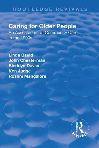 Caring for Older People: An Assessment of Community Care in the 1990s