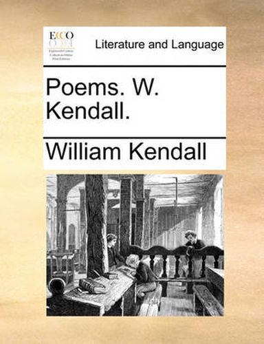 Cover image for Poems. W. Kendall.