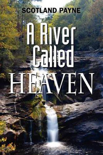 Cover image for A River Called Heaven