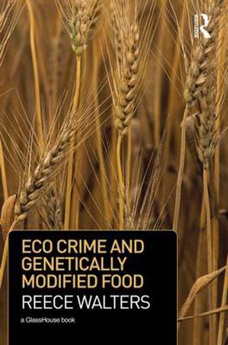 Cover image for Eco Crime and Genetically Modified Food