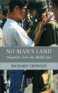 Cover image for No Man's Land: Dispatches from the Middle East