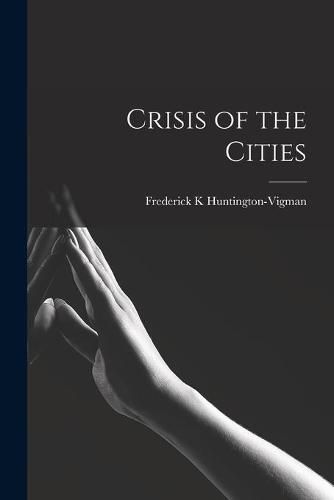 Cover image for Crisis of the Cities