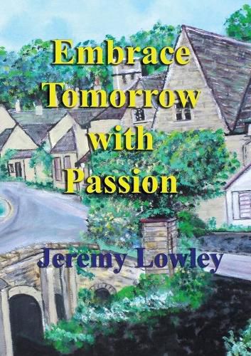 Embrace Tomorrow with Passion