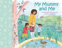Cover image for My Mummy and Me: A Keepsake Activity Book to Fill in Together