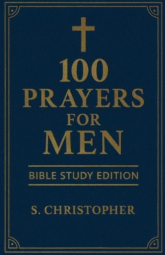 Cover image for 100 Prayers for Men