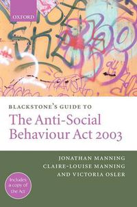 Cover image for Blackstone's Guide to the Anti-Social Behaviour Act