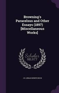 Cover image for Browning's Paracelsus and Other Essays (1897) [Miscellaneous Works]