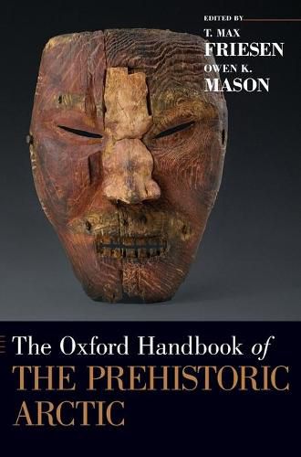 Cover image for The Oxford Handbook of the Prehistoric Arctic