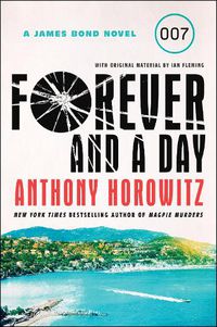 Cover image for Forever and a Day: A James Bond Novel