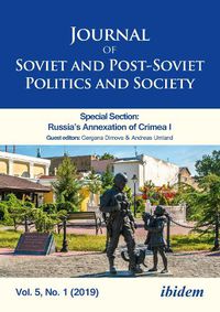 Cover image for Journal of Soviet and Post-Soviet Politics and Society: Special Section: Russia's Annexation of Crimea I, Vol. 5, No. 1