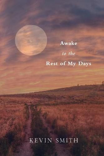 Cover image for Awake to the Rest of my Days
