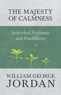 Cover image for The Majesty of Calmness: Individual Problems and Possibilities