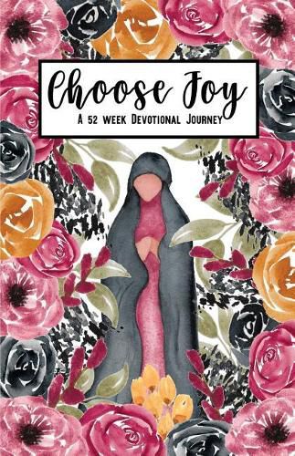 Cover image for Choose Joy: A 52 Week Devotional Journey