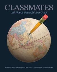 Cover image for Classmates: All that is Beautiful and Good