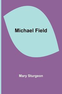 Cover image for Michael Field