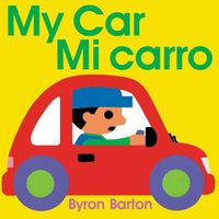 Cover image for My Car/Mi Carro: Bilingual Spanish-English Children's Book