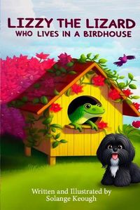 Cover image for Lizzy the Lizard Who Lives in a Birdhouse