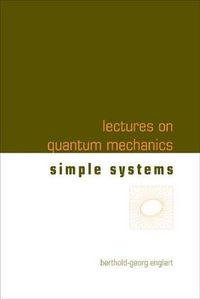 Cover image for Lectures On Quantum Mechanics - Volume 2: Simple Systems