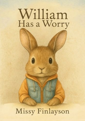 Cover image for William Has a Worry