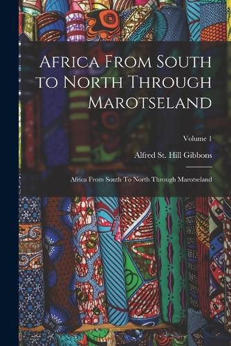 Cover image for Africa From South to North Through Marotseland