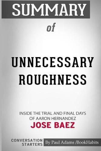 Summary of Unnecessary Roughness by Jose Baez: Conversation Starters