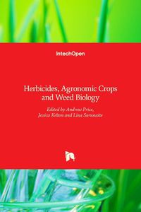 Cover image for Herbicides: Agronomic Crops and Weed Biology