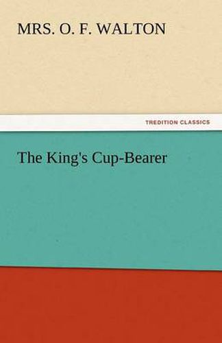 The King's Cup-Bearer