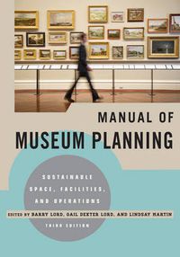 Cover image for Manual of Museum Planning: Sustainable Space, Facilities, and Operations