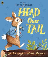 Cover image for Peter Rabbit: Head Over Tail: inspired by Beatrix Potter's iconic character
