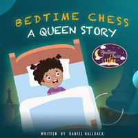 Cover image for Bedtime Chess A Queen Story