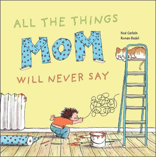 Cover image for All the Things Mom Will Never Say