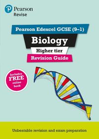 Cover image for Pearson REVISE Edexcel GCSE (9-1) Biology Higher Revision Guide: for home learning, 2022 and 2023 assessments and exams