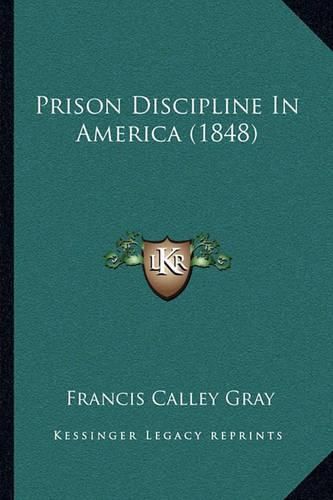 Cover image for Prison Discipline in America (1848)