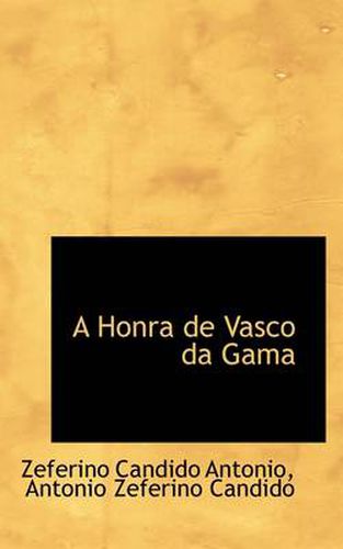 Cover image for A Honra De Vasco Da Gama