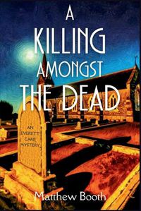 Cover image for A Killing Amongst the Dead