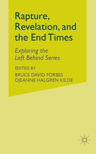 Cover image for Rapture, Revelation, and the End Times: Exploring the Left Behind Series