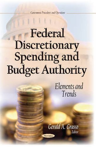 Cover image for Federal Discretionary Spending & Budget Authority: Elements & Trends