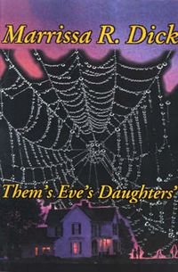 Cover image for Them's Eve's Daughters