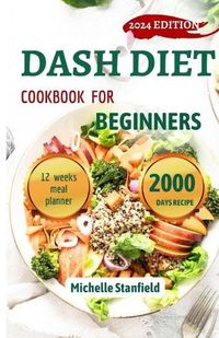 Cover image for dash diet cookbook for beginners 2024
