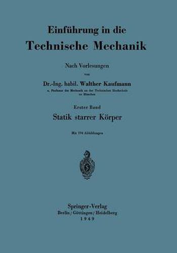 Cover image for Einfuhrung in die Technische Mechanik Nach Vorlesungen: Erster Band: Statik starrer Koerper