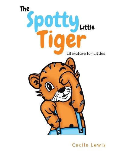 Cover image for The Spotty Little Tiger