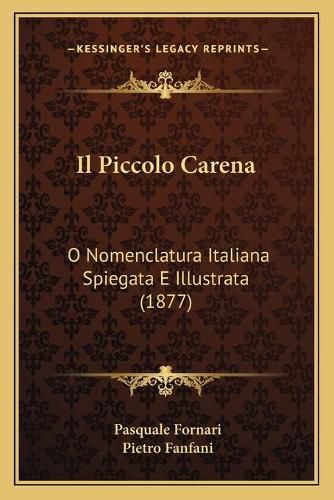 Il Piccolo Carena: O Nomenclatura Italiana Spiegata E Illustrata (1877)