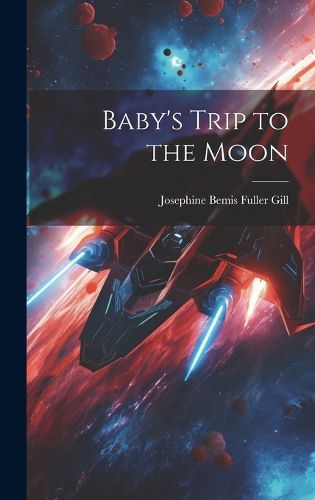 Cover image for Baby's Trip to the Moon
