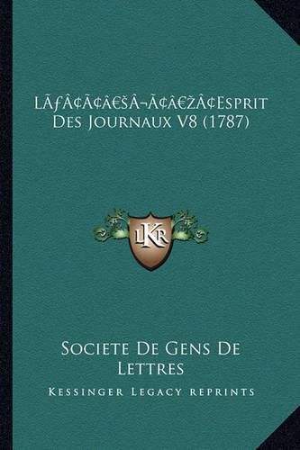 La Acentsacentsa A-Acentsa Acentsesprit Des Journaux V8 (1787)